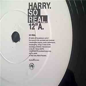 Harry  - So Real