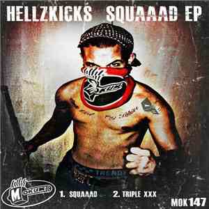 Hellzkicks - Squaaad EP