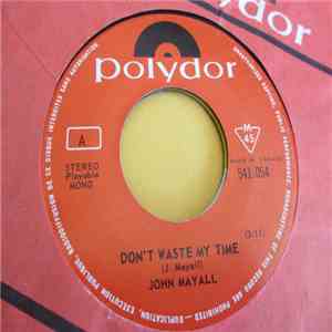 John Mayall - Don't Waste My Time