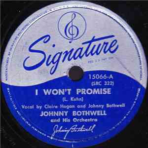 Johnny Bothwell And His Orchestra - I Won't Promise