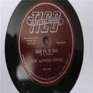 Jose Alfredo Jiminez - Que Ya Te Vas / Veinte Años
