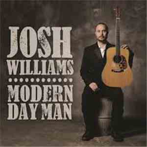 Josh Williams  - Modern Day Man