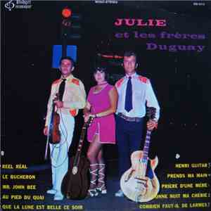 Julie Et Les Frères Duguay - Julie Et Les Frères Duguay