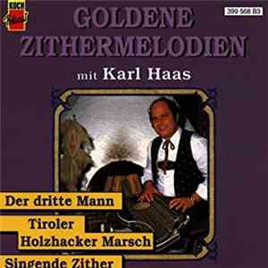Karl Haas - Goldene Zithermelodien