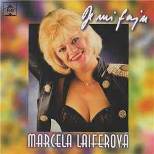 Marcela Laiferová - Je Mi Fajn