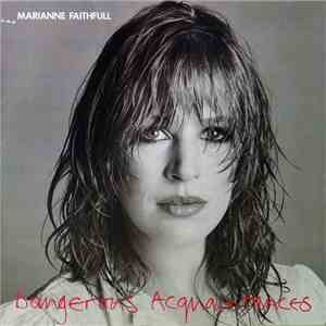 Marianne Faithfull - Dangerous Acquaintances