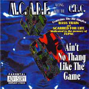 MC ADE Along With The C.B.C. - Ain't No Thang Like The Game