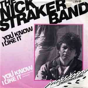 Nick Straker Band - You Know I Like It