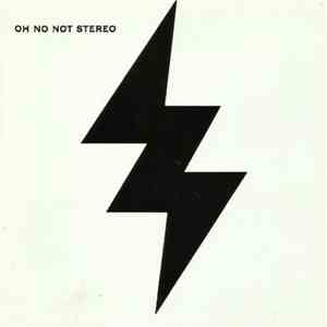 Oh No Not Stereo - Oh No Not Stereo EP