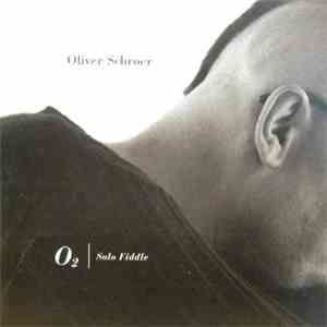Oliver Schroer - O2 / Solo Fiddle