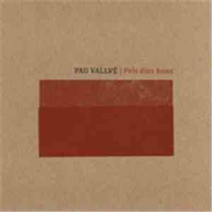 Pau Vallvé - Pels Dies Bons