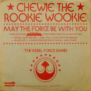 Rebel Force Band - Chewie The Rookie Wookie