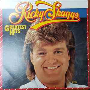 Ricky Skaggs - Ricky Skaggs Greatest Hits