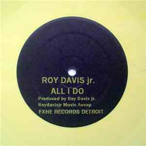 Roy Davis Jr. / Omar S Featuring DJ B-len-D - All I Do / Da-Teys
