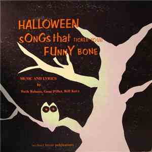 Ruth Roberts, Gene Piller, Bill Katz - Halloween Songs That Tickle Your Fun ...
