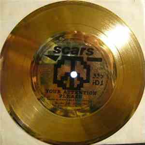 Scars  - Your Attention Please
