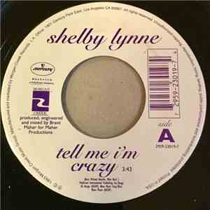 Shelby Lynne - Tell Me I'm Crazy