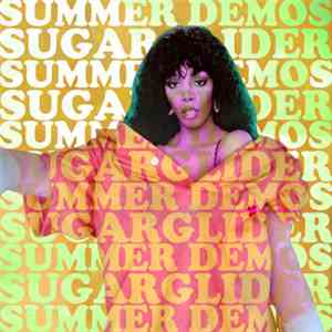 Sugarglider  - Summer Demos