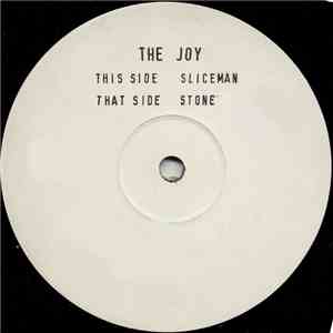 The Joy - Stone / Sliceman