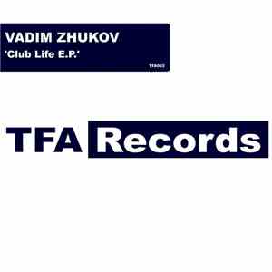 Vadim Zhukov - Club Life E.P.