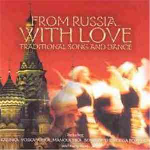 Various - From Russia With Love (Traditional Song And Dance)