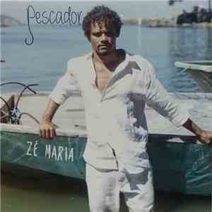 Zé Maria  - Pescador