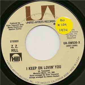 Z.Z. Hill - I Keep On Lovin' You