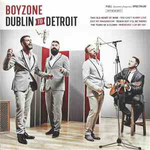 Boyzone - Dublin To Detroit