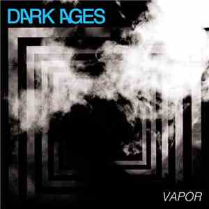 Dark Ages  - Vapor