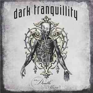 Dark Tranquillity - Where Death Is Most Alive