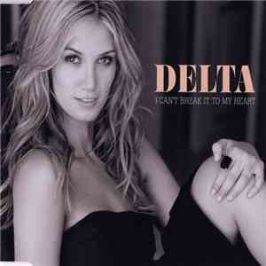 Delta - I Can't Break It To My Heart