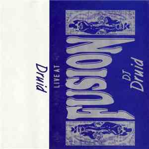 DJ Druid - Fusion - Live At Fusion