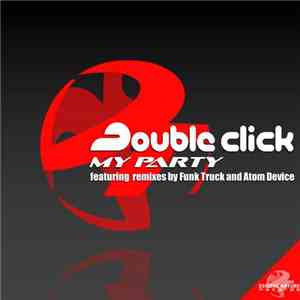 Double Click  - My Party