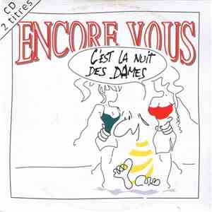 Encore Vous - C'Est La Nuit Des Dames