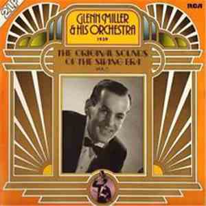 Glenn Miller & His Orchstra - 1939 The Original Sounds Of The Swing Era Vol ...