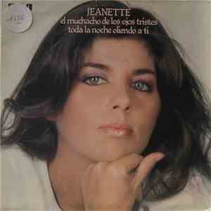 Jeanette  - El Muchacho De Los Ojos Tristes / Toda La Noche Oliendo A Ti