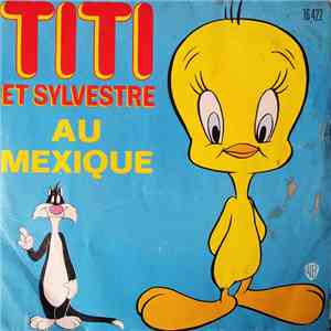 Jen Jiry, Paul Koulak - Titi Et Sylvestre Au Mexique