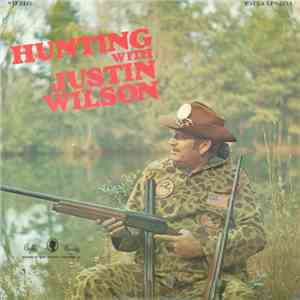 Justin Wilson - Hunting With Justin Wilson