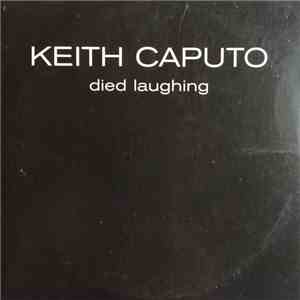 Keith Caputo - Died Laughing