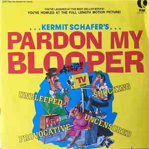 Kermit Schafer - Pardon My Blooper