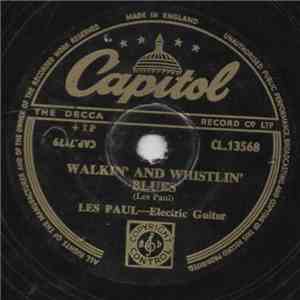 Les Paul - Walkin' And Whistlin' Blues / By The Light Of The Silvery Moon