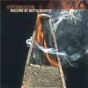 Massimo De Mattia Quartet - Hypermodern