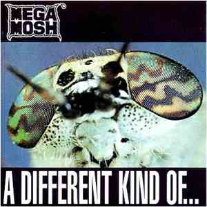 Mega Mosh - A Different Kind Of Meat