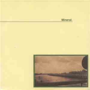 Mineral - &Serenading / Love My Way