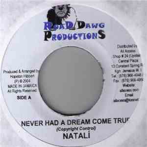 Natali  - Never Had A Dream Come True