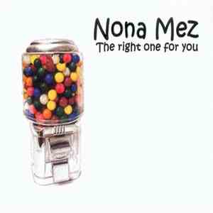 Nona Mez - The Right One For You EP