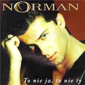Norman  - To Nie Ja, To Nie Ty