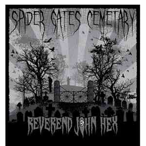 Reverend John Hex - Spider Gates Cemetery