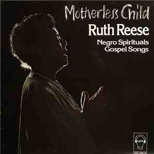 Ruth Reese - Motherless Child