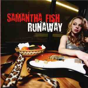 Samantha Fish - Runaway